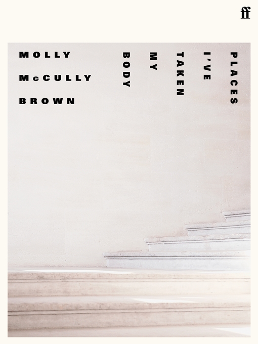 Title details for Places I've Taken My Body by Molly McCully Brown - Available